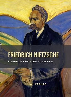 FRIEDRICH NIETZSCHE : LIEDER DES PRINZEN VOGELFREI | 9783965426399 | NIETZSCHE, FRIEDRICH
