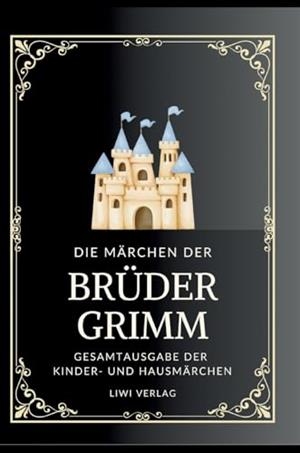 GRIMMS MARCHEN. GESAMTAUSGABE | 9783965429116 | GRIMM, JACOB / GRIMM, WILHELM / GRIMM, BRUDER