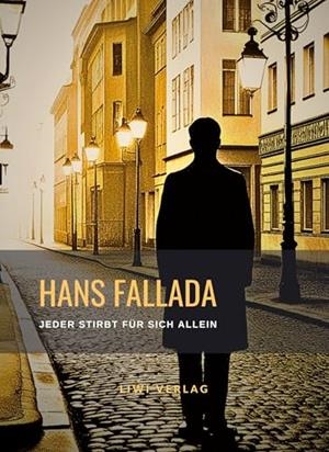 HANS FALLADA : JEDER STIRBT FUR SICH ALLEIN | 9783965429536 | FALLADA, HANS