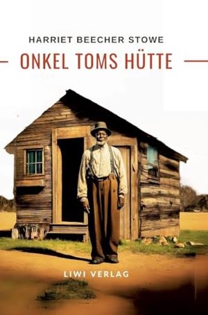 HARRIETT BEECHER STOWE : ONKEL TOMS HUTTE | 9783965429246 | BEECHER STOWE, HARRIETT