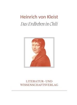 HEINRICH VON KLEIST : DAS ERDBEBEN IN CHILI | 9783965428447 | VON KLEIST, HEINRICH