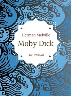 HERMAN MELVILLE : MOBY DICK ODER DER WEISSE WAL | 9783965428737 | MELVILLE, HERMAN