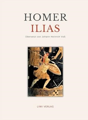 HOMER : ILIAS. DEUTSCHE UBERSETZUNG VON JOHANN HEIN | 9783965429338 | HOMER