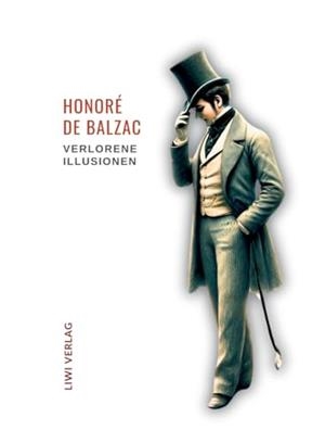 HONORE DE BALZAC : VERLORENE ILLUSIONEN. UNGEKURZTE | 9783965429253 | DE BALZAC, HONORE