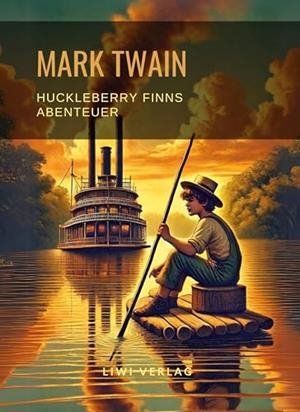 MARK TWAIN : HUCKLEBERRY FINNS ABENTEUER | 9783965426573 | TWAIN, MARK