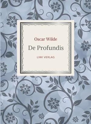 OSCAR WILDE : DE PROFUNDIS. NEUAUSGABE DER UBERSETZ | 9783965428928 | WILDE, OSCAR