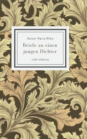 RAINER MARIA RILKE : BRIEFE AN EINEN JUNGEN DICHTER | 9783965429741 | RILKE, RAINER MARIA