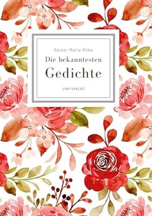 RAINER MARIA RILKE : DIE BEKANNTESTEN GEDICHTE | 9783753800073 | RILKE, RAINER MARIA
