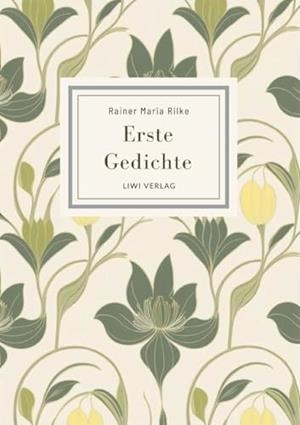 RAINER MARIA RILKE : ERSTE GEDICHTE | 9783965429857 | RILKE, RAINER MARIA