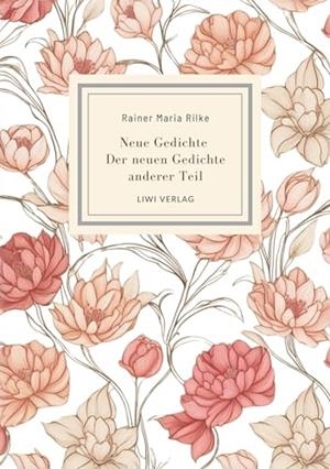 RAINER MARIA RILKE : NEUE GEDICHTE / DER NEUEN GEDI | 9783965429970 | RILKE, RAINER MARIA