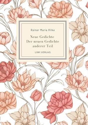 RAINER MARIA RILKE : NEUE GEDICHTE / DER NEUEN GEDI | 9783965429987 | RILKE, RAINER MARIA