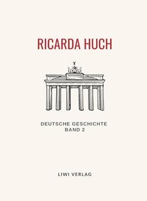 RICARDA HUCH : DEUTSCHE GESCHICHTE. BAND 2 | 9783965427693 | HUCH, RICARDA