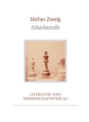STEFAN ZWEIG : SCHACHNOVELLE | 9783965428492 | ZWEIG, STEFAN
