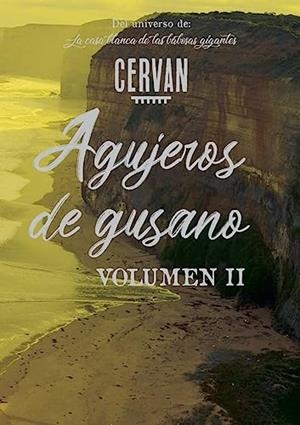 AGUJEROS DE GUSANO | 9788411237765 | CERVANTES, JORGE