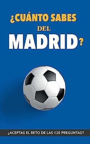 CUANTO SABES DEL MADRID? | 9788411744119 | ROCKS, FUTBOL
