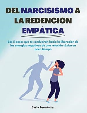 DEL NARCISISMO A LA REDENCION EMPATICA | 9788411237550 | FERNANDEZ, CARLA