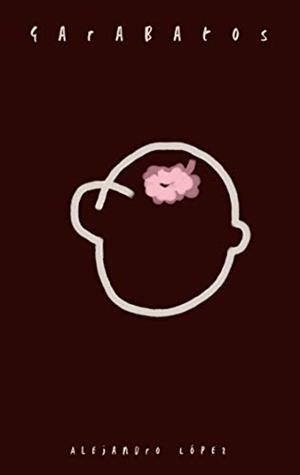 GARABATOS | 9788413730745 | LOPEZ, ALEJANDRO