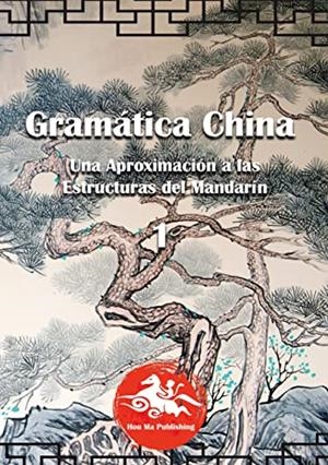 GRAMATICA CHINA (1) | 9788411237208 | LORENTE, DAVID
