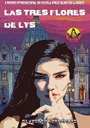 TRES FLORES DE LYS, LAS | 9788413730950 | HERNANDEZ, SILVESTRE