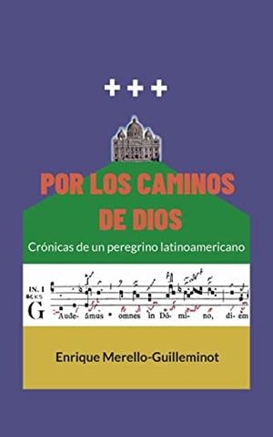 POR LOS CAMINOS DE DIOS | 9788413734057 | MERELLO-GUILLEMINOT, ENRIQUE