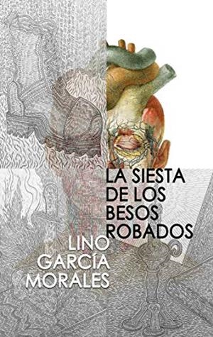 SIESTA DE LOS BESOS ROBADOS, LA | 9788413269719 | GARCIA MORALES, LINO