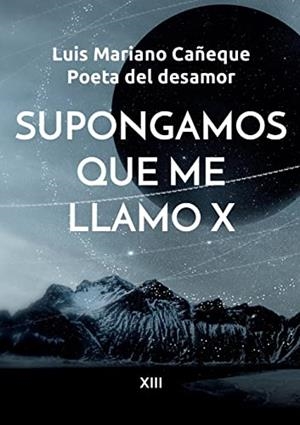 SUPONGAMOS QUE ME LLAMO X | 9788411232487 | CANEQUE, LUIS MARIANO
