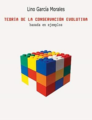 TEORIA DE LA CONSERVACION EVOLUTIVA | 9788413269191 | GARCIA MORALES, LINO