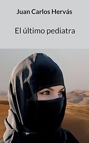 ULTIMO PEDIATRA, EL | 9788411235754 | HERVAS BOTELLA, JUAN CARLOS