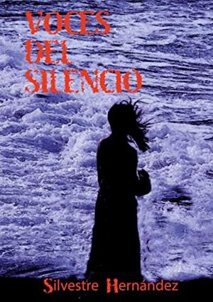 VOCES DEL SILENCIO | 9788413730868 | HERNANDEZ, SILVESTRE
