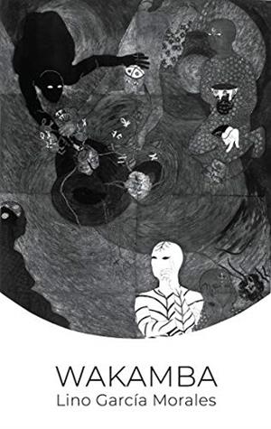 WAKAMBA | 9788413730394 | GARCIA MORALES, LINO