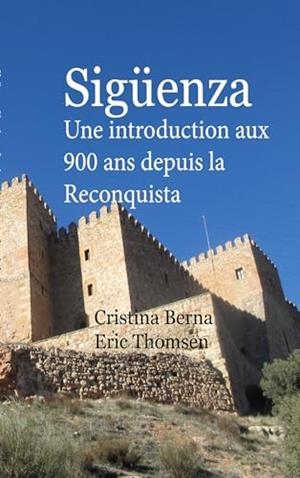 SIGUENZA | 9788411741699 | BERNA, CRISTINA / THOMSEN, ERIC