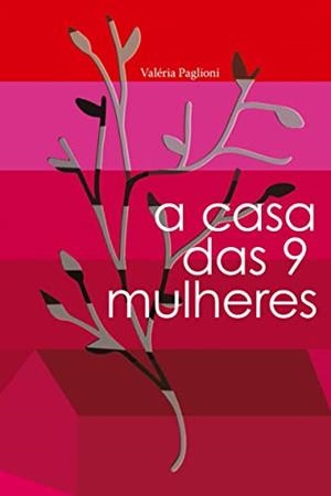 A CASA DAS 9 MULHERES | 9786584970021 | PAGLIONI, VALERIA