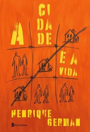 A CIDADE E A VIDA | 9786550794477 | GERMAN, HENRIQUE