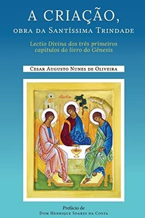 A CRIAÇAO - OBRA DA SANTISSIMA TRINDADE | 9788556382078 | NUNES DE OLIVEIRA, CESAR AUGUSTO