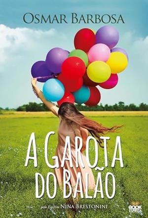 A GAROTA DO BALAO | 9786589628439 | BARBOSA, OSMAR