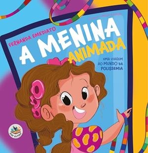 A MENINA ANIMADA | 9786585096126 | EMEDIATO, FERNANDA
