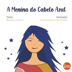 A MENINA DO CABELO AZUL | 9786599338939 | CATTONI, MORENA