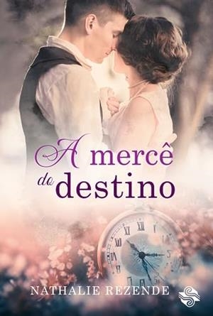 A MERCE DO DESTINO | 9786586154962 | REZENDE, NATHALIE