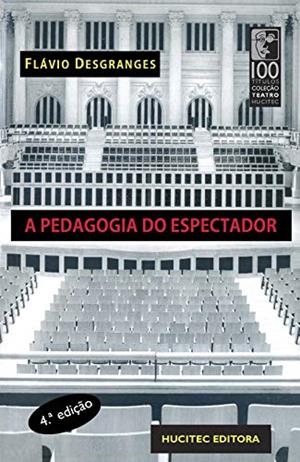 A PEDAGOGIA DO ESPECTADOR | 9786586039191 | DESGRANGES, FLAVIO