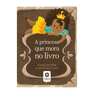 A PRINCESA QUE MORA NO LIVRO | 9788545559689 | CANTON, KATIA