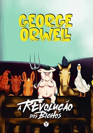 A REVOLUÇAO DOS BICHOS | 9786555611137 | ORWELL, GEORGE