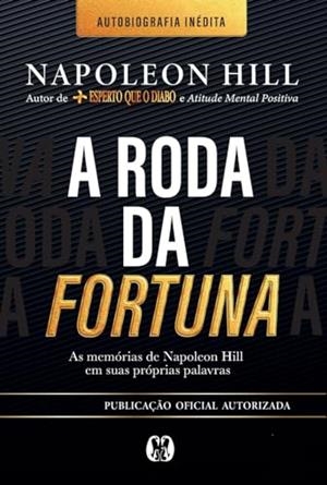 A RODA DA FORTUNA | 9786550474126 | HILL, NAPOLEON