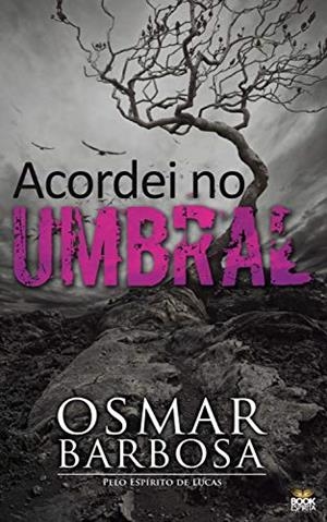 ACORDEI NO UMBRAL | 9786599105302 | BARBOSA, OSMAR