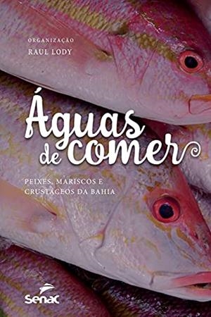 AGUAS DE COMER | 9786555365610 | DA MOTTA LODY, RAUL GIOVANNI