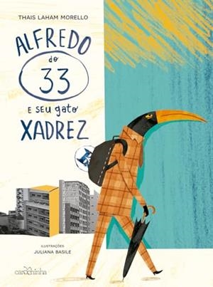 ALFREDO DO 33 E SEU GATO XADREZ | 9786559492251 | LAHAM MORELLO, THAIS