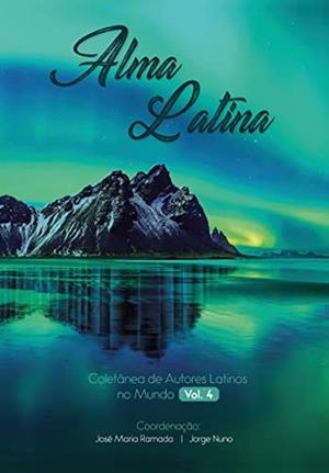 ALMA LATINA VOL. IV | 9789895333158 | RAMADA, JOSE MARIA