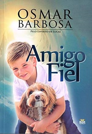 AMIGO FIEL | 9788592620356 | BARBOSA, OSMAR