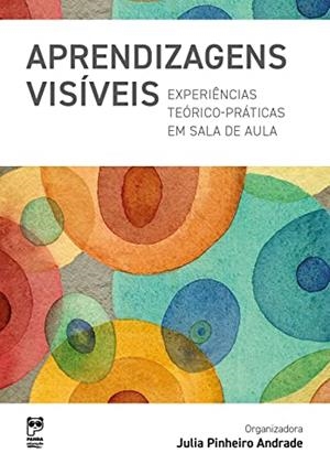 APRENDIZAGENS VISIVEIS | 9786588457047 | ANDRADE, JULIA PINHEIRO