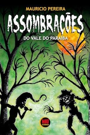 ASSOMBRACOES DO VALE DO PARAIBA | 9786501212470 | PEREIRA, MAURICIO