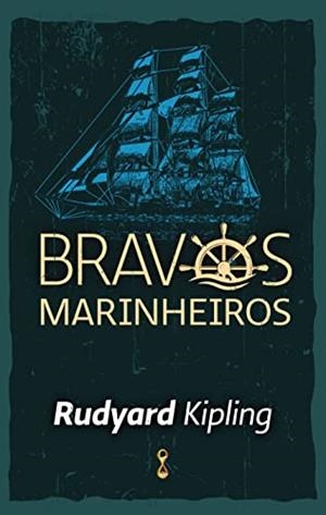 BRAVOS MARINHEIROS | 9786550472139 | KIPLING, RUDYARD
